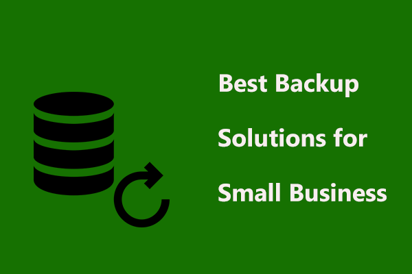 4+ Best Backup Solutions for Small Business to Protect Data