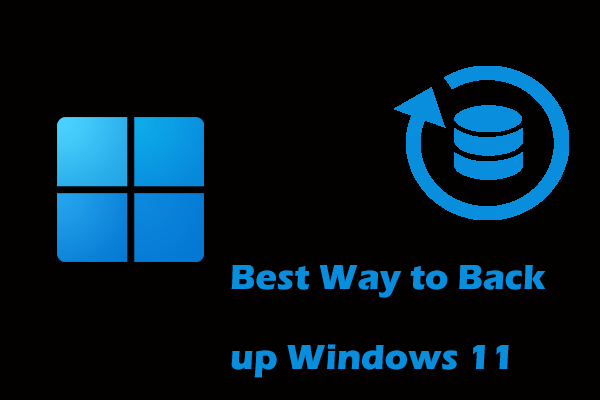 Best Way to Back up Windows 11 to External Drive/Cloud, Full Guide