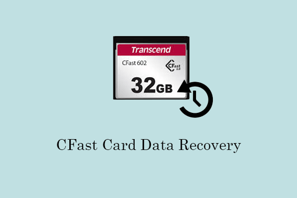 Perform a CFast Card Data Recovery With the Best Recovery Tool