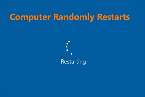 How to Fix Computer Randomly Restarts No Error Message