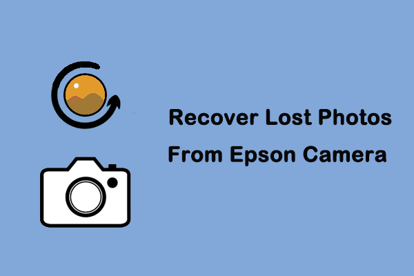A Full Guide on How to Recover Lost Photos From Epson Camera
