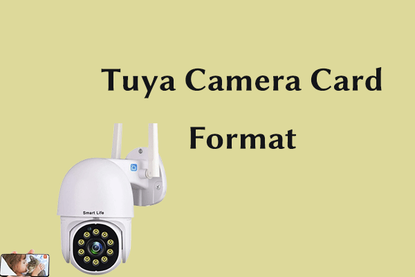 [Full Guide] How to Perform Tuya Camera Card Format?